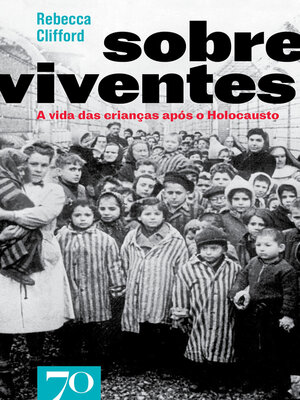 cover image of Sobreviventes--A Vida das Crianças Após o Holocausto